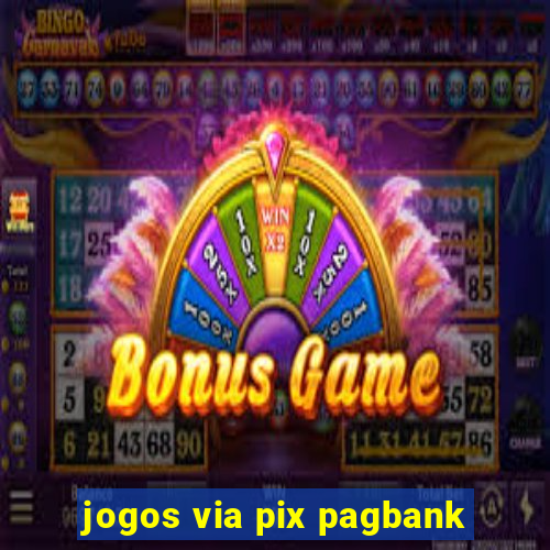 jogos via pix pagbank